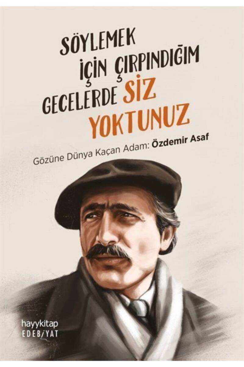 Söylemek İçin Çırpındığım Gecelerde Siz Yoktunuz - Hamdi Murat Karakütük - Kitap Kapak Görseli 1