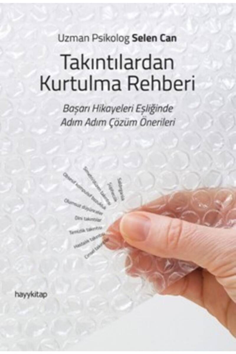 Takıntılardan Kurtulma Rehberi - Uzman Psikolog Selen Can - Kitap Kapak Görseli 1