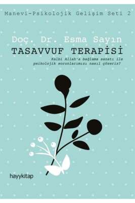 Tasavvuf Terapisi - Prof. Dr. Esma Sayın