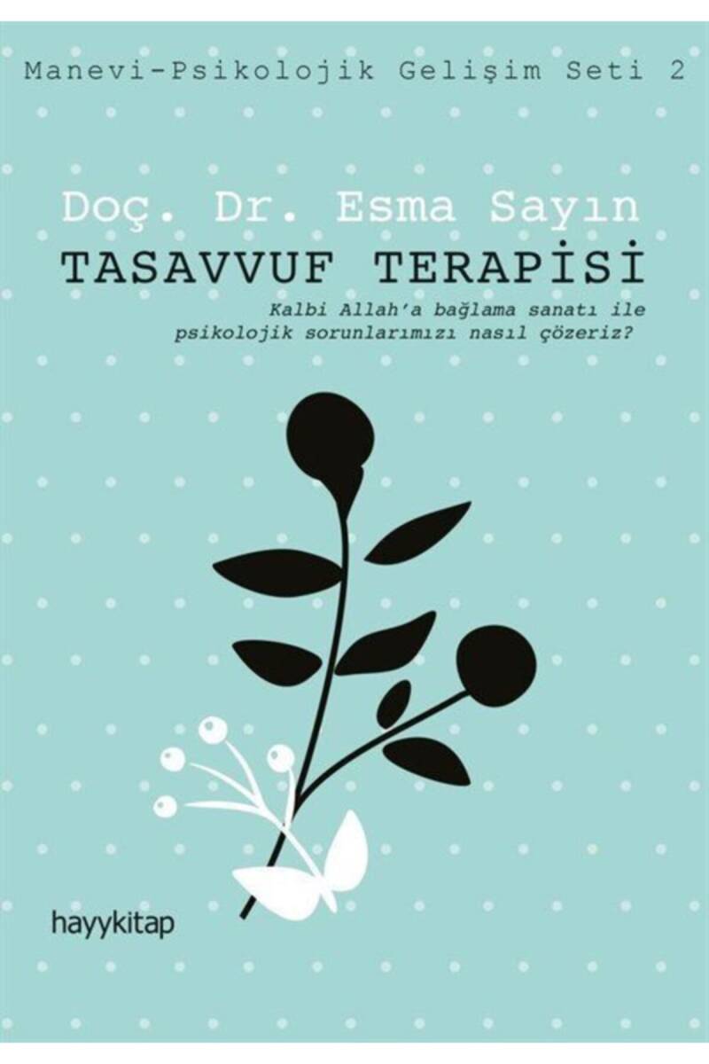Tasavvuf Terapisi - Prof. Dr. Esma Sayın - Kitap Kapak Görseli 1