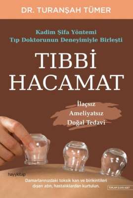 Tıbbi Hacamat - Dr. M. Turanşah Tümer