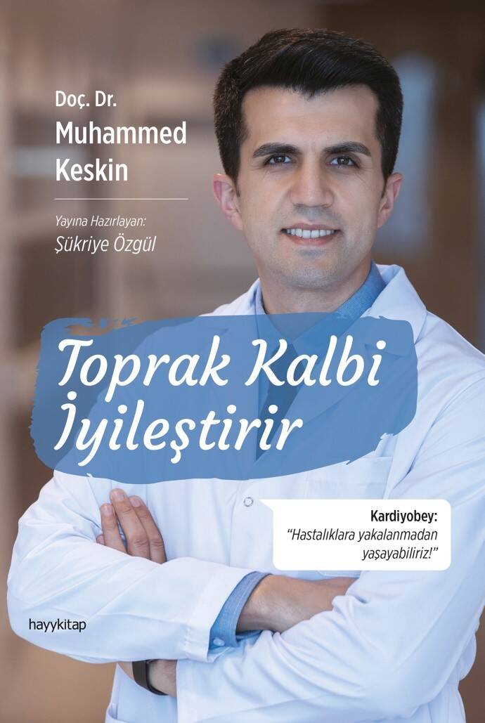 Toprak Kalbi İyileştirir - Prof. Dr. Muhammed Keskin - Kitap Kapak Görseli 1