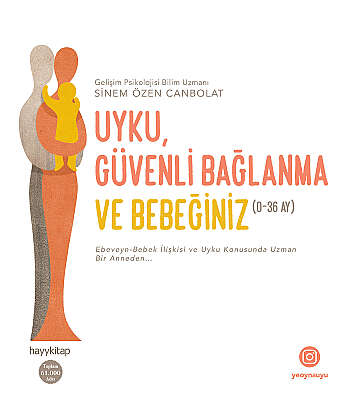Uyku, Güvenli Bağlanma Ve Bebeğiniz (0-36 Ay) - Sinem Özen Canbolat