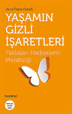 Yaşamın Gizli İşaretleri - Mecit Ömür Öztürk