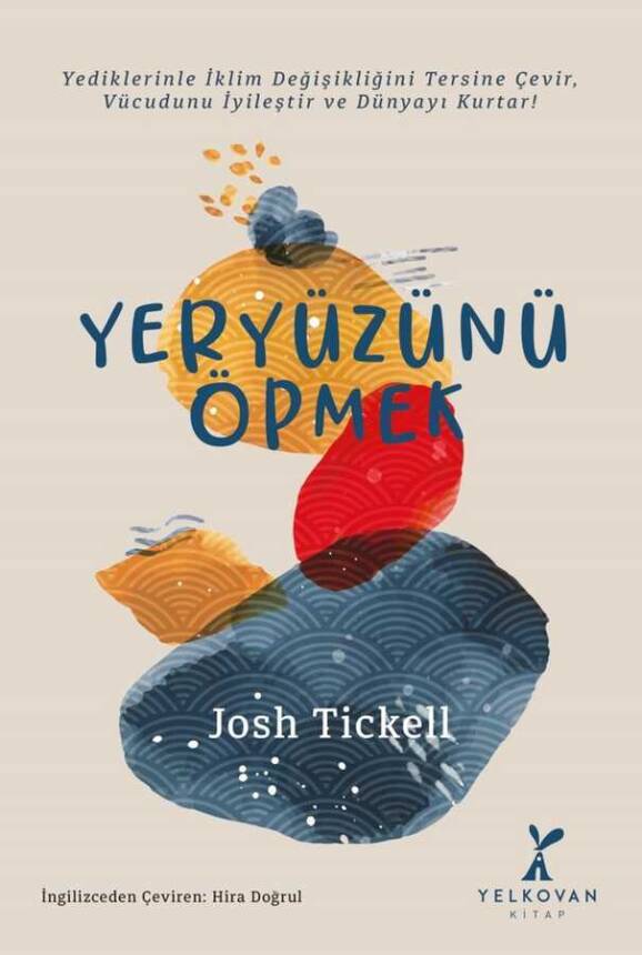 Yeryüzünü Öpmek - Josh Tickell - Kitap Kapak Görseli 1