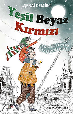 Yeşil Beyaz Kırmızı - Senai Demirci